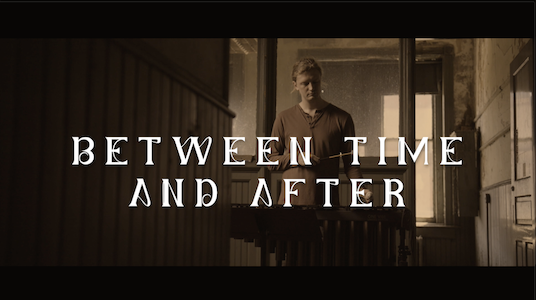 Between Time and After Promo